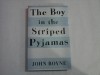 THE BOY IN THE STRIPED PYJAMAS - JOHN BOYNE