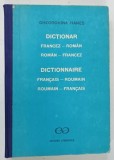 DICTIONAR FRANCEZ - ROMAN , ROMAN - FRANCEZ de GHEORGHINA HANES , 1991 * COPERTA PREZINTA MICI SEMNE DE UZURA