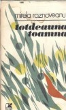 Totdeauna toamna Mirela Roznoveanu Carte Romaneasca 1988 327 pagini Literatura romana