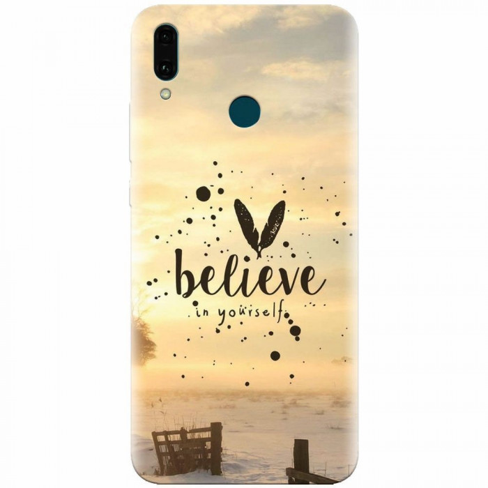 Husa silicon pentru Huawei Y9 2019, Believe In Yourself