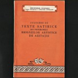 CULEGERE DE TEXTE SATIRICE DIN PROGRAMELE BRIGĂZILOR ARTISTICE DE AGITAȚIE