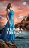 Cumpara ieftin In lumina stelelor/Nora Roberts