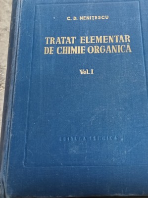 TRATAT ELEMENTAR DE CHIMIE ORGANICA NENITESCU 2 VOLUME foto