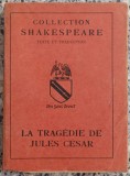 La tragedie de Jules Cesar - William Shakespeare// 1929, editie bilingva engleza-franceza