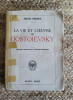 LA VIE ET L &#039;OEUVRE DE DOSTOIEVSKY par SERGE PERSKY , 1924