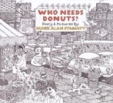 Who Needs Donuts?