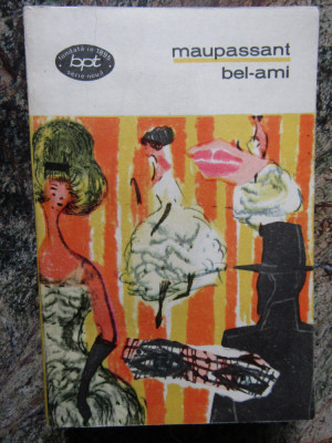 BEL- AMI de MAUPASSANT , roman , 1969 foto