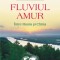 Fluviul Amur, Intre Rusia si China, Colin Thubron