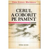 Elena Gronov - Marinescu - Cerul a coborit pe pamant - roman - 115963