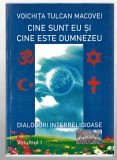 Cine sunt eu si cine este Dumnezeu - Voichita Tulcan Macovei vol. I, 2020