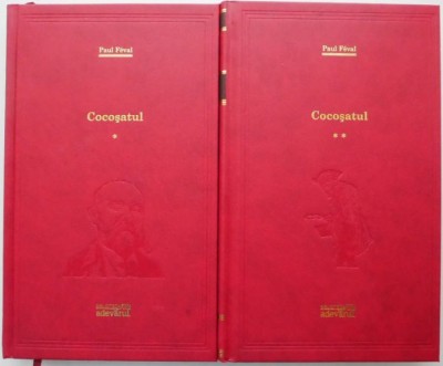 Cocosatul (2 volume) &amp;ndash; Paul Feval foto