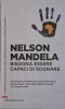 Nelson Mandela: Bisogn essere capaci di sognare - Carte in engleza
