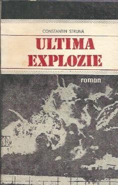 Ultima explozie - Constantin Struna foto