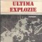 Ultima explozie - Constantin Struna