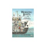 Working Boats: An Inside Look at Ten Amazing Watercraft