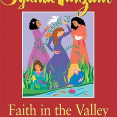 Faith in the Valley: Lessons for Women on the Journey Toward Peace