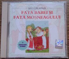 CD Fata babei si fata mosneagului - Ion Creanga foto