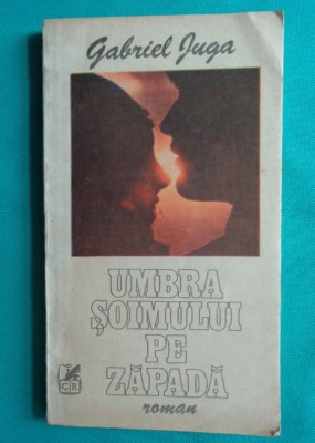 Gabriel Iuga &amp;ndash; Umbra soimului pe zapada ( prima editie ) foto