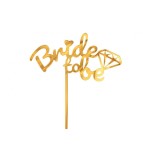 Topper tort acrilic Bride to Be auriu 15 x 16 cm