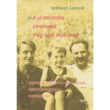 A j&oacute; mostoha t&ouml;rt&eacute;net&eacute;t m&eacute;g nem &iacute;rt&aacute;k meg - Babits Mih&aacute;lyn&eacute; T&ouml;r&ouml;k Sophie &eacute;s Babits Ildik&oacute; peres akt&aacute;i - Sz&eacute;kely L&aacute;szl&oacute;
