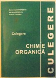 CULEGERE CHIMIE ORGANICA de ELENA ALEXANDRESCU...VIORICA ZAHARIA , 2003