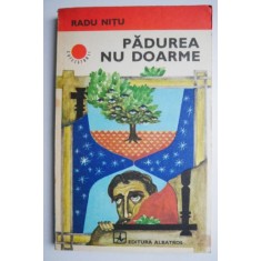 Padurea nu doarme &ndash; Radu Nitu