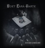 Poet fara carte Lucian Cojocaru Vremea Carti Fictiune Brosat Paperback