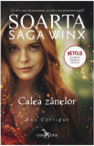 Cumpara ieftin Soarta: Saga Winx. Calea Zanelor, Corint