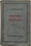 Timotheiu Mucenicul - D. D. Patrascanu