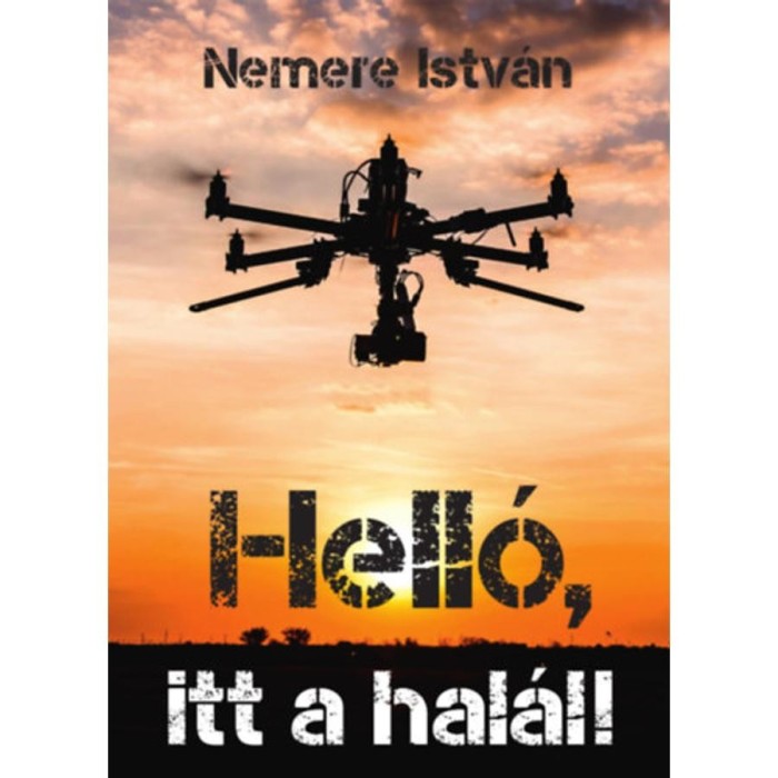 Hell&oacute;, itt a hal&aacute;l - Nemere Istv&aacute;n