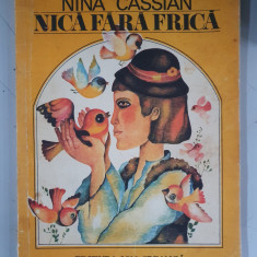 Nina Cassian - Nica fara frica , ilustratii de Emilia Boboia
