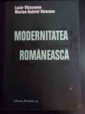 Modernitatea Romaneasca - Lazar Vlasceanu, Marian-gabriel Hancean ,546517, 2014