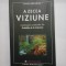 A ZECEA VIZIUNE * Continuarea aventurilor din Profetiile de la Celestine - JAMES REDFIELD
