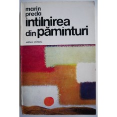 Intalnirea din pamanturi &ndash; Marin Preda