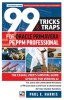 99 Tricks and Traps for Oracle Primavera P6 PPM Professional: The Casual User&#039;s Survival Guide Updated for Version 22