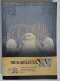 MONUMENTUL XV , LUCRARILE SIMPOZIONULUI NATIONAL MONUMENTUL , volum coordonat de MIRCEA CIUBOTARU ... LUCIAN - VALERIU LEFTER , 2014