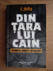 D.PHILLIP - DIN TARA LUI CAIN (MEMORIA GOLGOTEI PERSONALE) foto