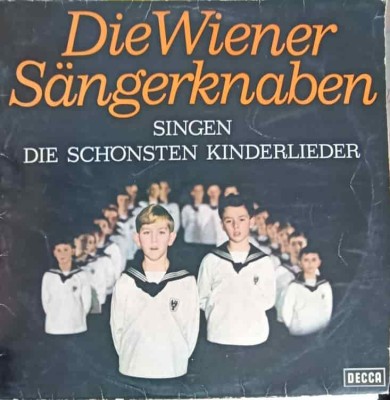 Disc vinil, LP. Die Wiener S&amp;auml;ngerknaben Singen Die Sch&amp;ouml;nsten Kinderlieder-Die Wiener S&amp;auml;ngerknaben-241965 foto