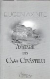 (autograf) Avatarii din casa cuvantului - Eugen Axinte