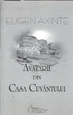 (autograf) Avatarii din casa cuvantului - Eugen Axinte