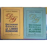 DICTIONAR GENERAL AL LIMBII ROMANE VOL.1-2-VASILE BREBAN-225175