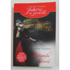 PATIMILE IUBIRII de STEPHANIE LAURENS , 2013