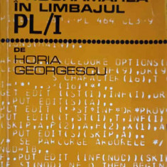 PROGRAMAREA IN LIMBAJUL PL/I-HORIA GEORGESCU