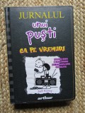 Jeff Kinney - Jurnalul unui pusti. Ca pe vremuri