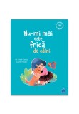 Cumpara ieftin Nu-mi mai este frica de caini