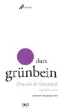 Dincolo de literatura Durs Gr&uuml;;nbein Tact Carte Non-fictiune Brosata Istorie Contemporana