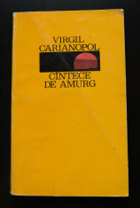 Virgil Carianopol - Cantece de amurg (cu autograf/ dedica?ie pentru Ion Banu?a) foto