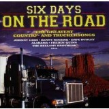 CD Various &lrm;&ndash; Six Days On The Road - The Greatest Country (M) NOU ! SIGILAT !