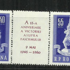 ROMANIA 1960-A XV- A ANIVERSARE A VICT. ASUPRA FASCISMULUI,DANTELAT, MNH-LP 493