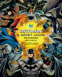 Batman - A S&ouml;t&eacute;t Lovag multiverzuma - K&eacute;pes &uacute;tmutat&oacute; - Matthew K. Manning